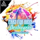 Pray For Bass, Destroyers - Loud N Kick It